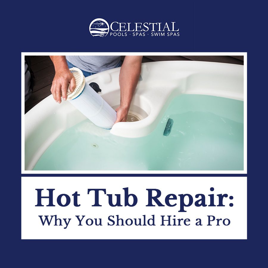 Hot Tub Repair: Why You Should Hire a Pro